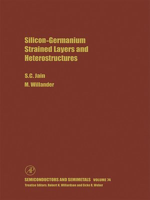 cover image of Silicon-Germanium Strained Layers and Heterostructures